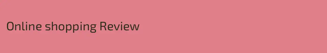 Online shopping Review